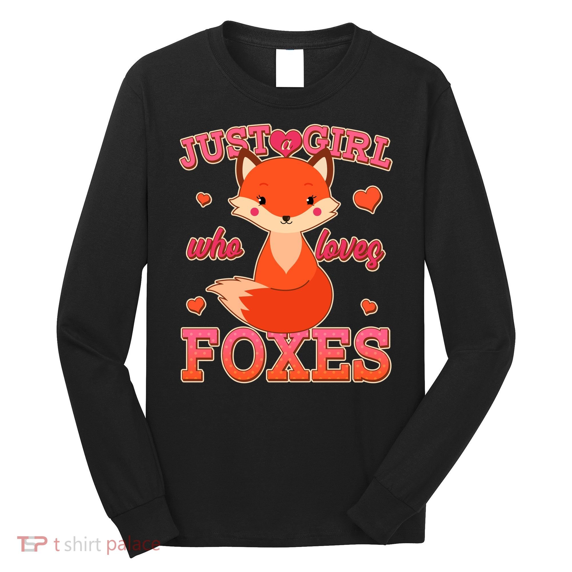 Cute Just A Girl Who Loves Foxes Long Sleeve Shirt