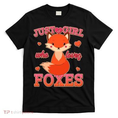 Cute Just A Girl Who Loves Foxes T-Shirt