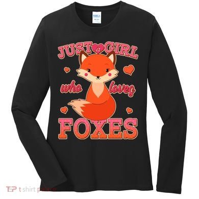 Cute Just A Girl Who Loves Foxes Women's Long Sleeve Shirt