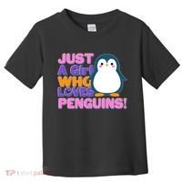 Cute Just A Girl Who Loves Penguins Toddler T-Shirt thumb 0