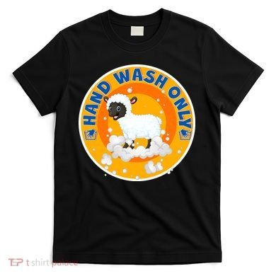 Cute Lamb Sheep Hand Wash Only T-Shirt