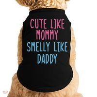 Cute Like Mommy Smelly Like Daddy Doggie Tank thumb 0