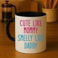 Cute Like Mommy Smelly Like Daddy Coffee Mug thumb 4