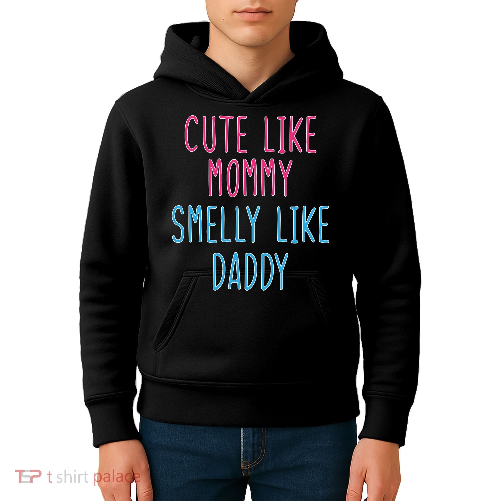 Cute Like Mommy Smelly Like Daddy Kids Hoodie