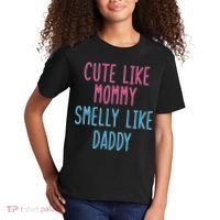Cute Like Mommy Smelly Like Daddy Kids T-Shirt thumb 2