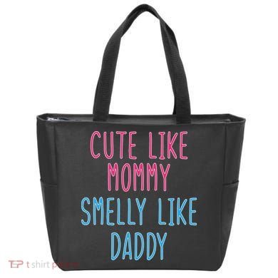 Cute Like Mommy Smelly Like Daddy Tote Bag