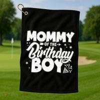 Cute Mommy Of The Birthday Boy  Golf Towel thumb 1