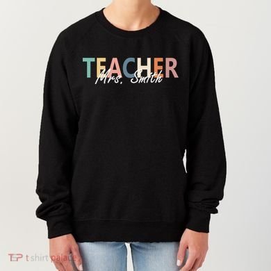 Cute Personalize Teacher Customizable Gift Custom Women's Sweatshirt