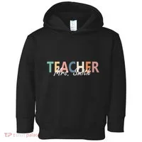 Cute Personalize Teacher Customizable Gift Custom Toddler Hoodie thumb 0