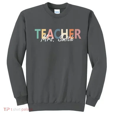 Cute Personalize Teacher Customizable Gift Custom Sweatshirt