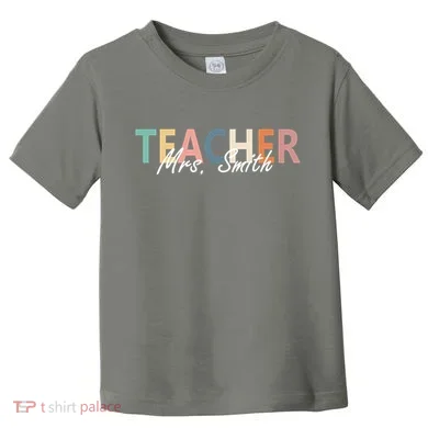 Cute Personalize Teacher Customizable Gift Custom Toddler T-Shirt