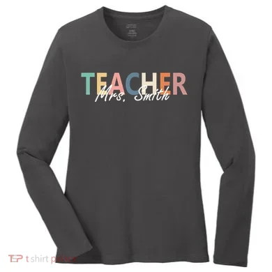 Cute Personalize Teacher Customizable Gift Custom Women's Long Sleeve Shirt