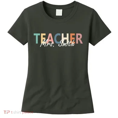 Cute Personalize Teacher Customizable Gift Custom Women's T-Shirt