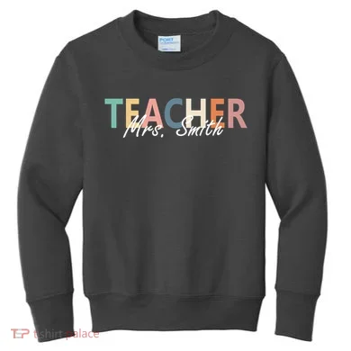 Cute Personalize Teacher Customizable Gift Custom Kids Sweatshirt