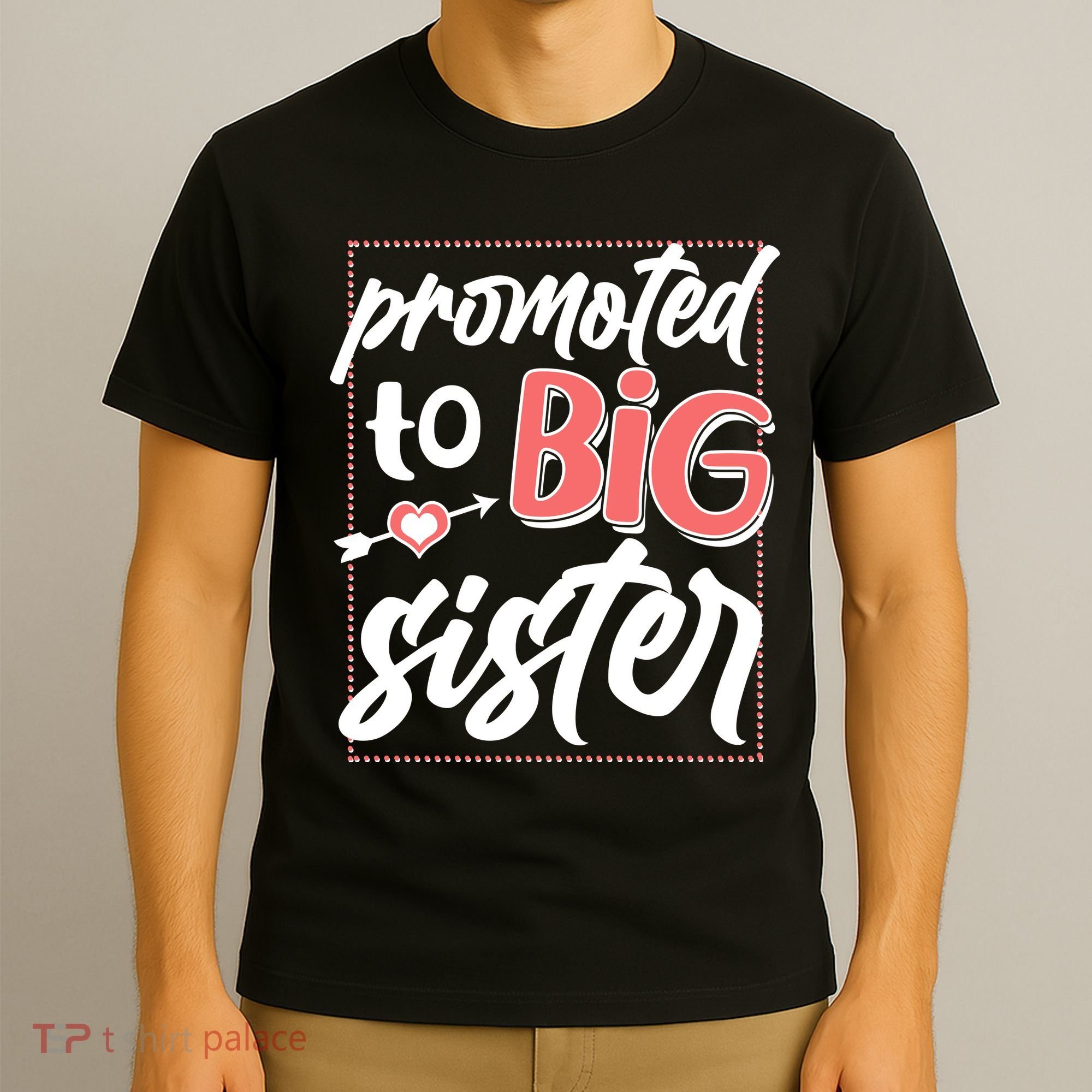 Cute Promoted To BIG Sister T-Shirt
