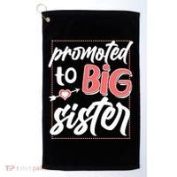 Cute Promoted To BIG Sister Golf Towel thumb 0