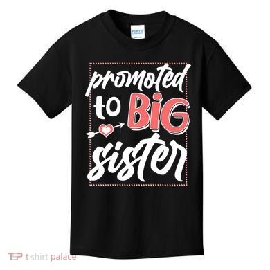 Cute Promoted To BIG Sister Kids T-Shirt