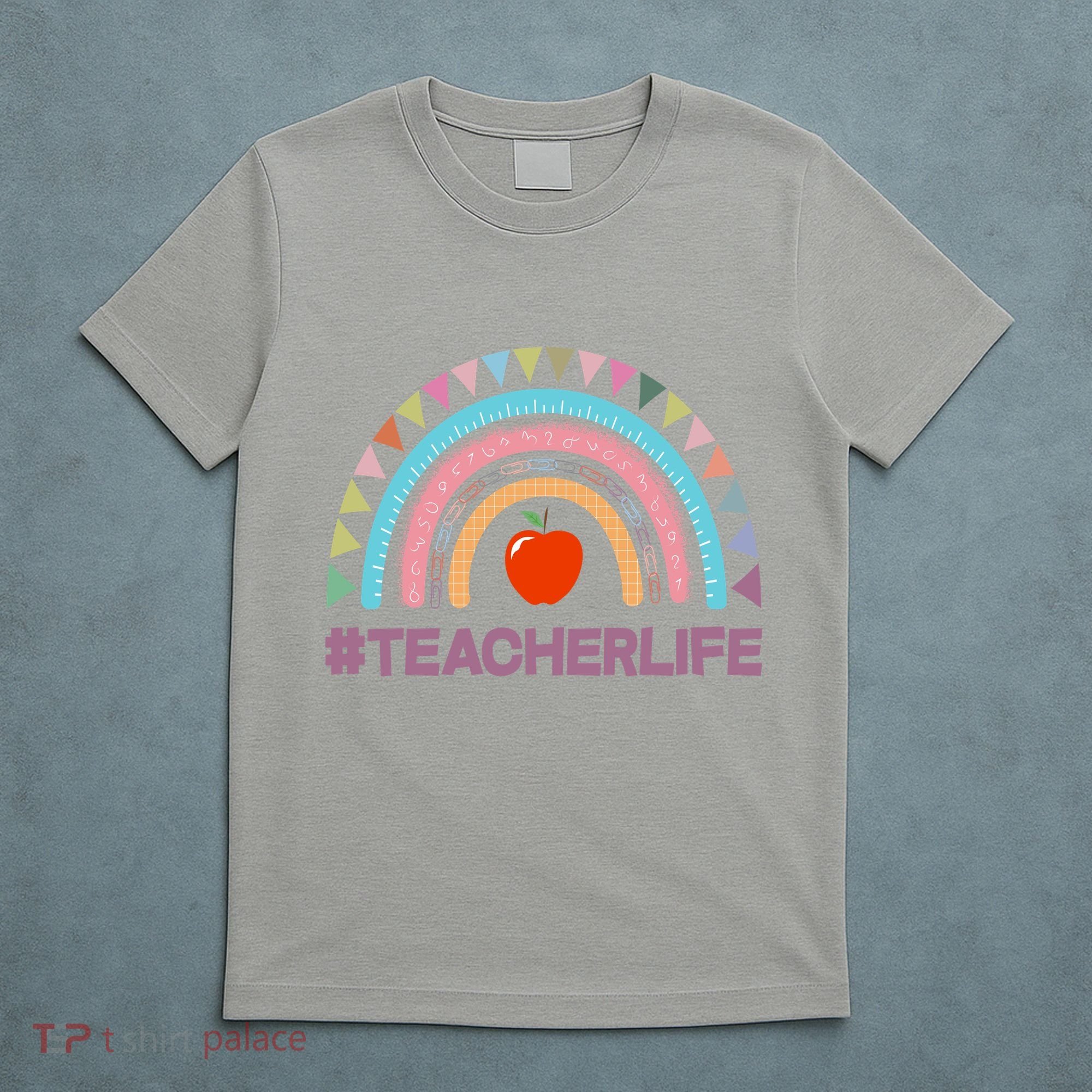 Cute Rainbow Teacher Life #teacherlife T-Shirt