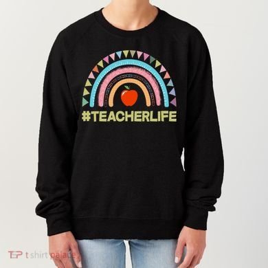 Cute Rainbow Teacher Life #teacherlife Women's Sweatshirt