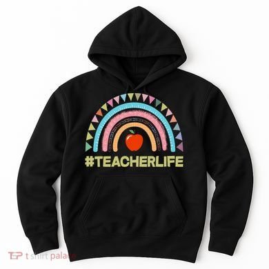 Cute Rainbow Teacher Life #teacherlife Hoodie