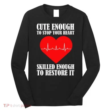 Cute Skilled Nurse Long Sleeve Shirt
