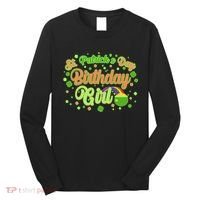 Cute St. Patrick's Day Birthday Girl Long Sleeve Shirt thumb 0