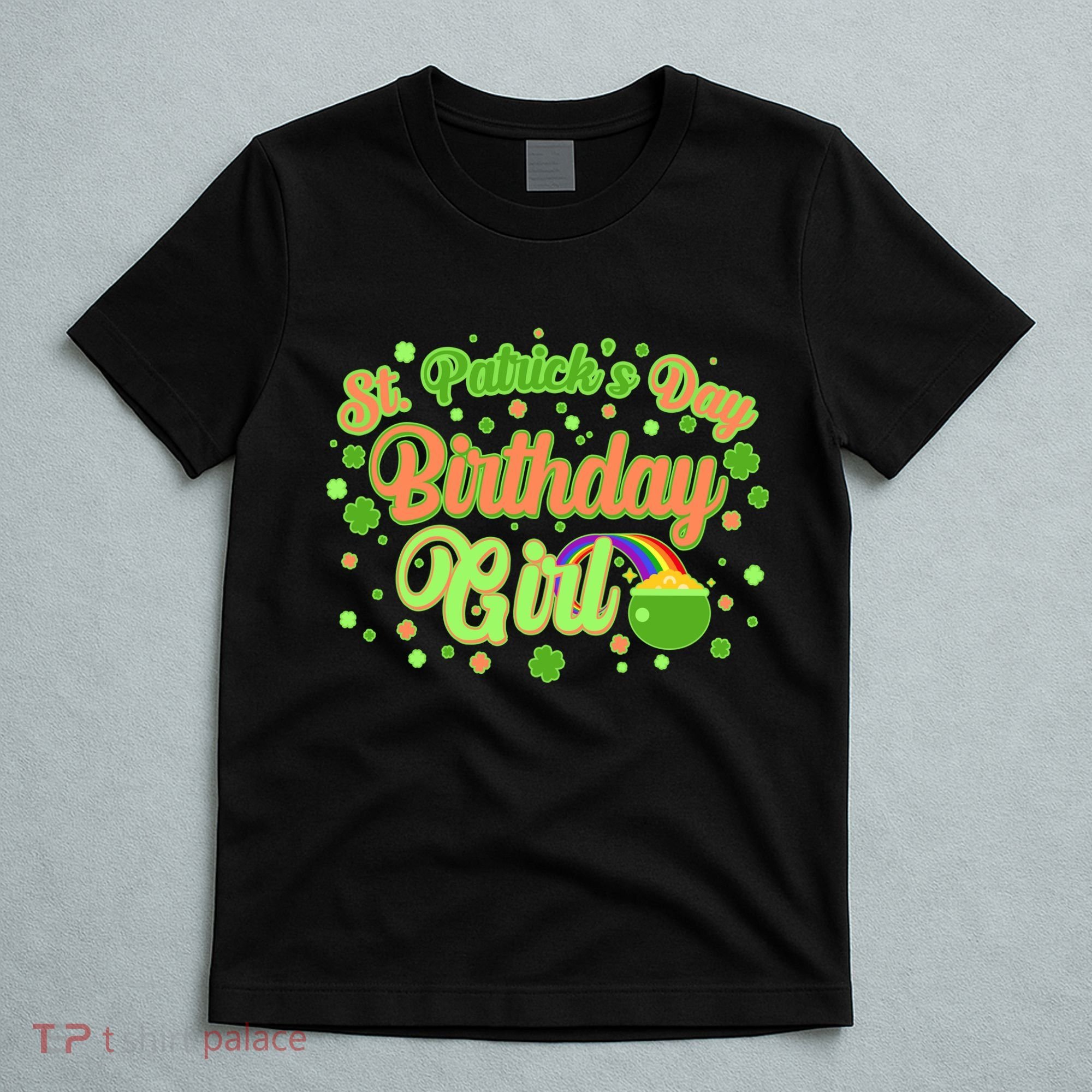 Cute St. Patrick's Day Birthday Girl T-Shirt
