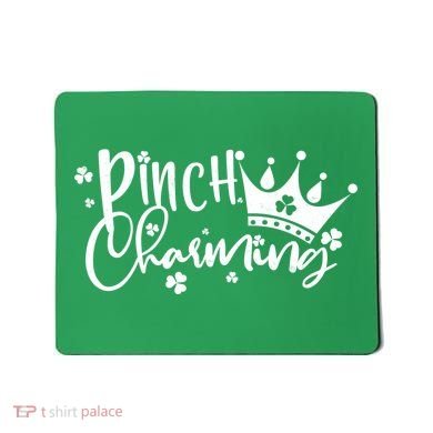 Cute St Patricks Day Pinch Charming Mousepad