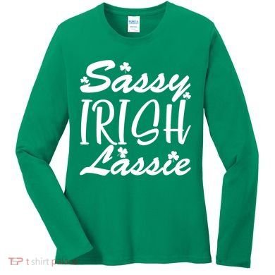 Cute St Pattys Day Sassie Irish Lassie Women's Long Sleeve Shirt