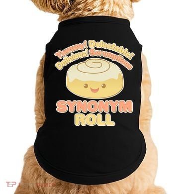 Cute Synonym Roll Doggie Tank
