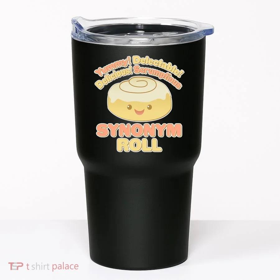 Cute Synonym Roll Tumbler