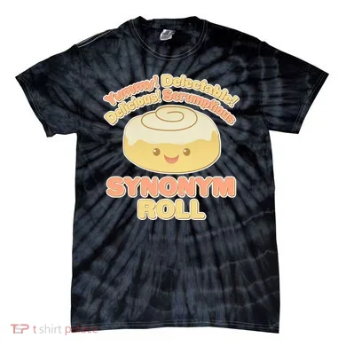 Cute Synonym Roll Tie-Dye T-Shirt