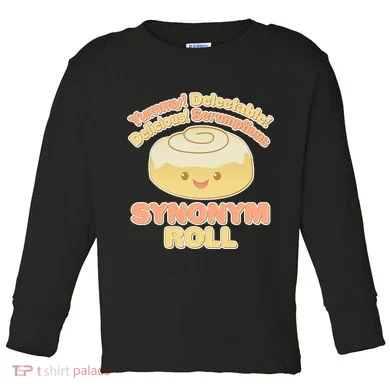 Cute Synonym Roll Toddler Long Sleeve