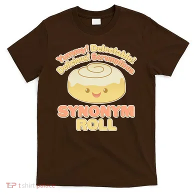 Cute Synonym Roll T-Shirt