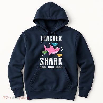 Cute Teacher Shark Do Do Do Hoodie