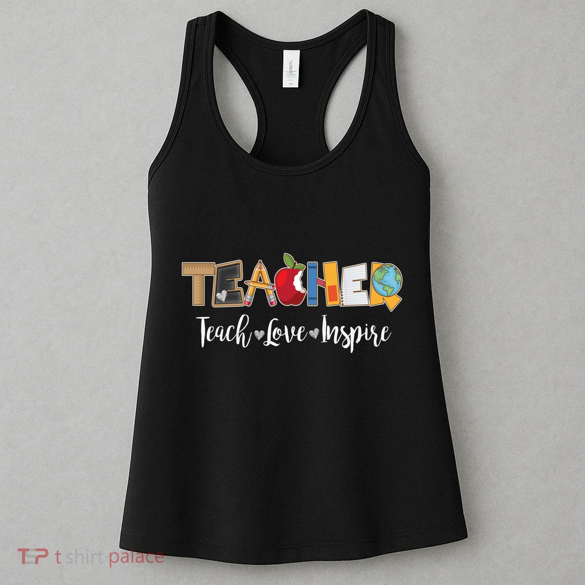 Cute Teacher Teach Love Inspire  Women's Tank Top