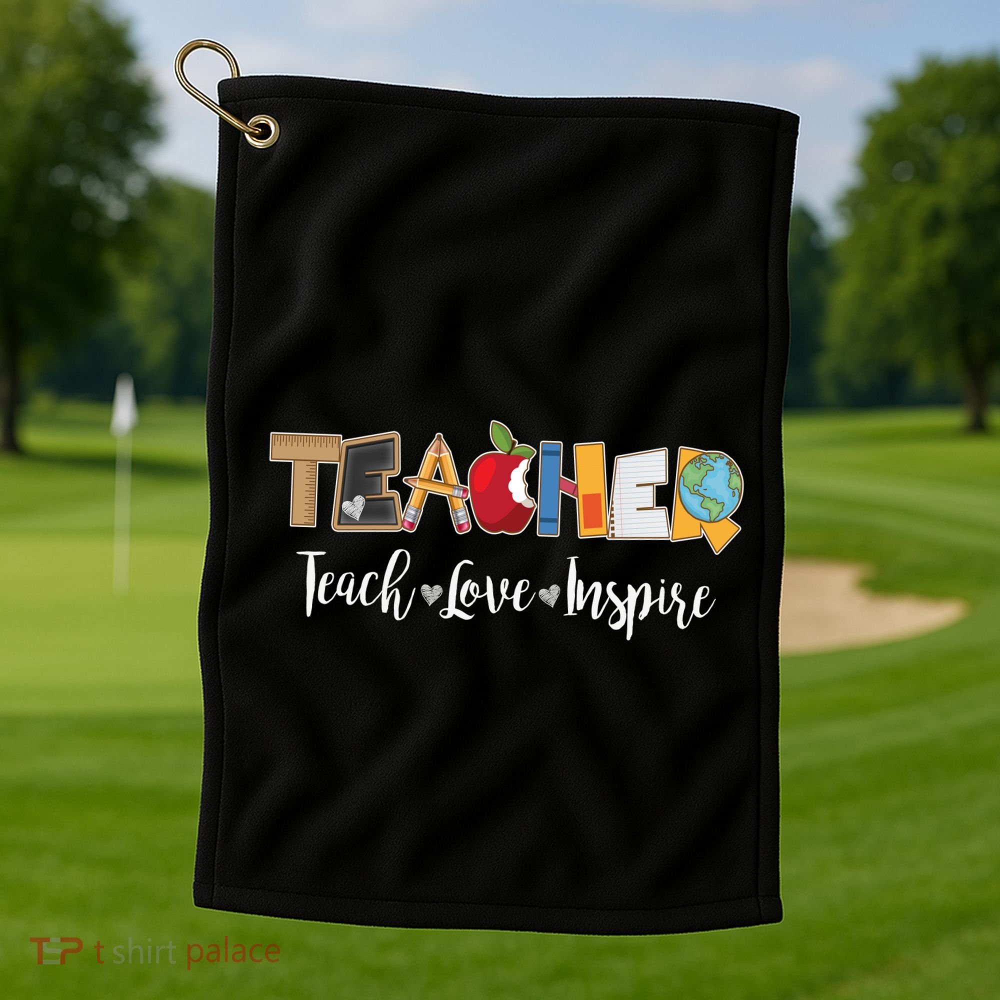 Cute Teacher Teach Love Inspire  Golf Towel