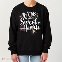 Cute Teachers Gift - My Class Is Full Of Sweet Hearts Women's Sweatshirt thumb 0