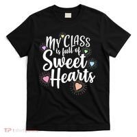Cute Teachers Gift - My Class Is Full Of Sweet Hearts T-Shirt thumb 0