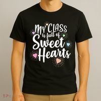 Cute Teachers Gift - My Class Is Full Of Sweet Hearts T-Shirt thumb 3