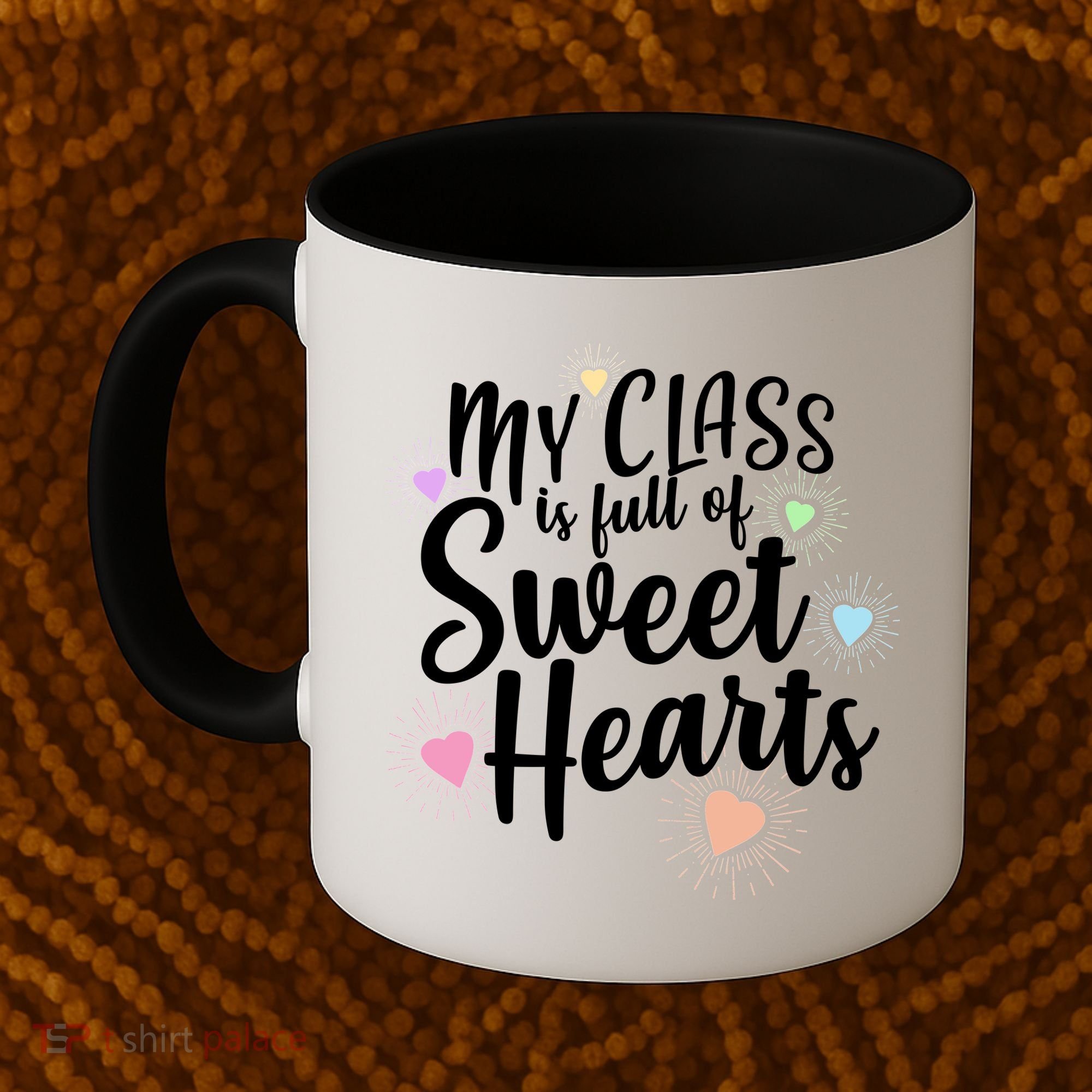 Cute Teachers Gift - My Class Is Full Of Sweet Hearts Coffee Mug