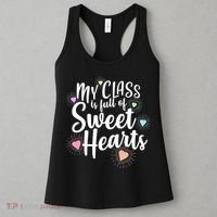 Cute Teachers Gift - My Class Is Full Of Sweet Hearts Women's Tank Top thumb 3