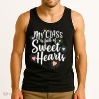 Cute Teachers Gift - My Class Is Full Of Sweet Hearts Tank Top thumb 3