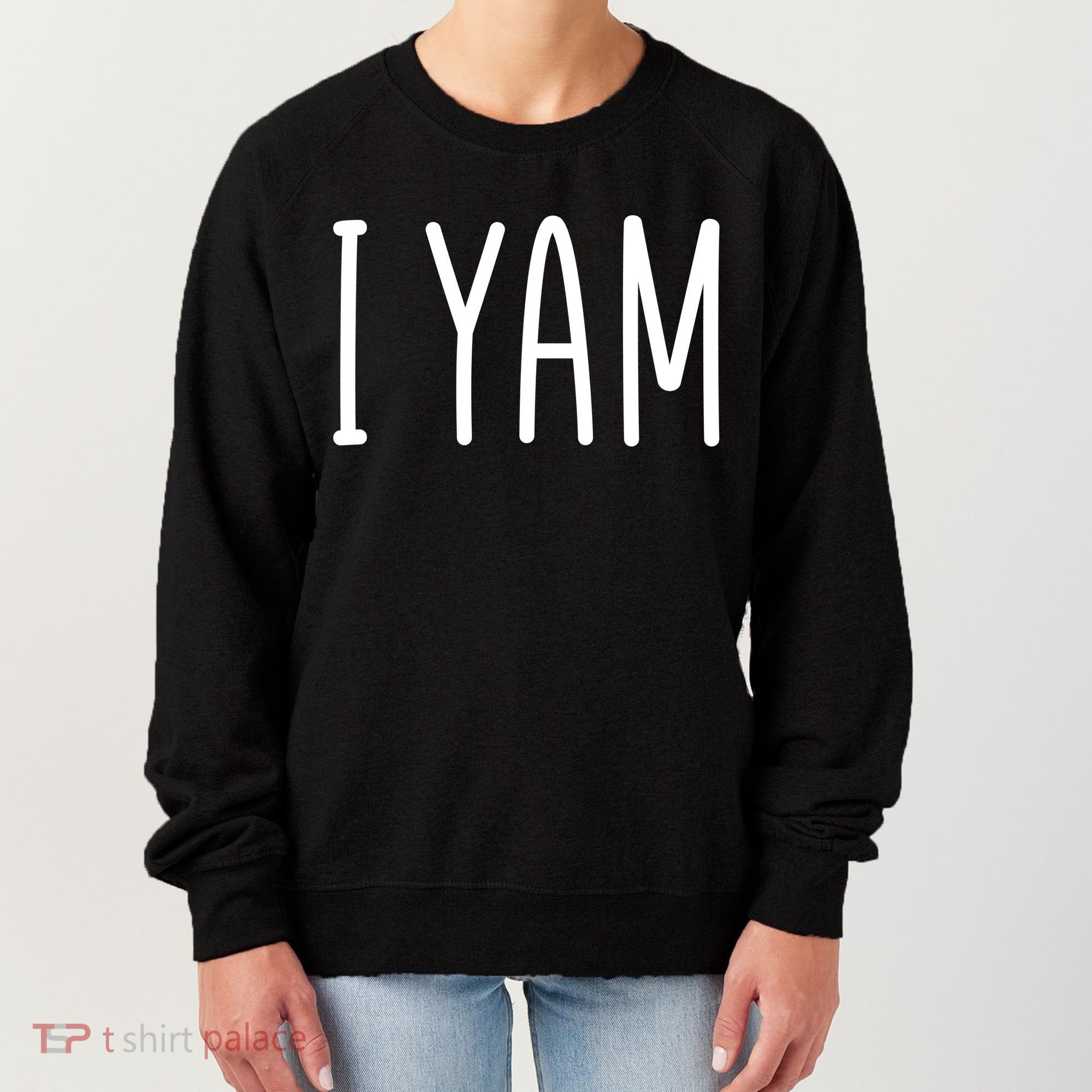 Cute Thanksgiving I Yam Women's Sweatshirt