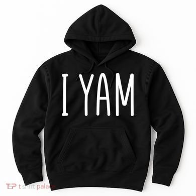 Cute Thanksgiving I Yam Hoodie