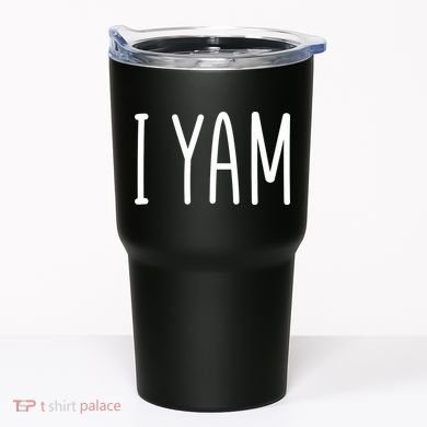 Cute Thanksgiving I Yam Tumbler