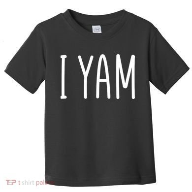 Cute Thanksgiving I Yam Toddler T-Shirt
