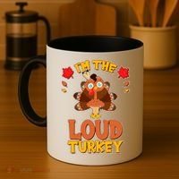 Cute Thanksgiving I'm The Loud Turkey Coffee Mug thumb 4
