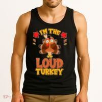 Cute Thanksgiving I'm The Loud Turkey Tank Top thumb 3