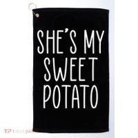 Cute Thanksgiving She's My Sweet Potato Golf Towel thumb 0